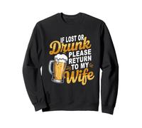 Si J'Ai Perdu ou si Je suis Ivre, retournez à Wife Couples Funny Drinking Sweatshirt