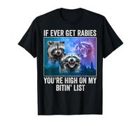 Si jamais j'attrape la Rage, tu ES en Haut de ma liste de morsures Cool Meme T-Shirt