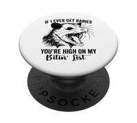 Si jamais j'attrape la Rage, tu ES en Haut de ma liste de morsures Opossum PopSockets PopGrip Adhésif