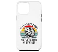 Si jamais j'attrape la Rage, tu seras en Haut de ma liste de morsures Coque pour iPhone 12 Pro Max