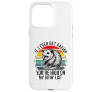 Si jamais j'attrape la Rage, tu seras en Haut de ma liste de morsures Coque pour iPhone 15 Pro Max