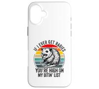 Si jamais j'attrape la Rage, tu seras en Haut de ma liste de morsures Coque pour iPhone 16 Plus