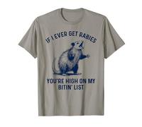Si jamais j'attrape la Rage, tu seras en Haut de ma liste de morsures, Opossum T-Shirt