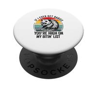 Si jamais j'attrape la Rage, tu seras en Haut de ma liste de morsures PopSockets PopGrip Adhésif