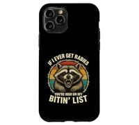 Si jamais j'attrape la Rage, tu seras en Haut de ma liste de morsures rétro Coque pour iPhone 11 Pro