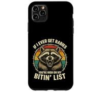 Si jamais j'attrape la Rage, tu seras en Haut de ma liste de morsures rétro Coque pour iPhone 11 Pro Max