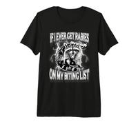 Si jamais Je reçois la Rage, Vous êtes Haut sur ma liste de T-Shirt Haut de Gamme