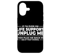 Si jamais Je suis sous Assistance respiratoire, débranchez-Moi, ça Marche ? Coque pour iPhone 17