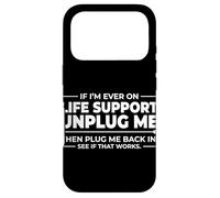 Si jamais Je suis sous Assistance respiratoire, débranchez-Moi, ça Marche ? Coque pour iPhone 17 Pro