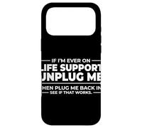 Si jamais Je suis sous Assistance respiratoire, débranchez-Moi, ça Marche ? Coque pour iPhone 17 Pro Max