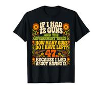 Si J'avais 12 Armes, Government Takes 6 Films rétro des années 70 T-Shirt