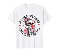 Si J'avais des Sentiments, Ils seraient pour toi pour la Saint-Valentin T-Shirt