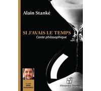 Si j'avais le temps : Conte philosophique