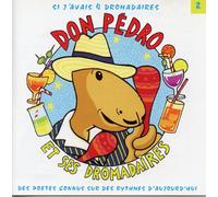 Don Pedro et Ses Dromadaires - Si J'avais Quatre Dromadaires. Vol 2