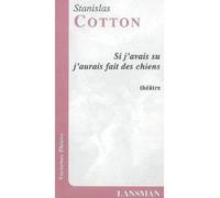 Si J'Avais Su J'Aurais Fait Chiens