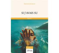 Si j'avais su - Servane Jourdan - Verone Eds - broché - Roman