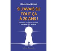 Si J'avais Su Tout Ça À 20 Ans