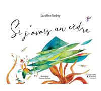 Si j'avais un Cèdre Édition bilingue français-arabe - Caroline Torbey - Hachette-Antoine - broché - Méthode de langue