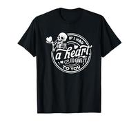 Si J'avais Un cœur, Je Te l'aurais donné T-Shirt