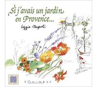 Si j'avais un jardin en provence - Lizzie Napoli - Equinoxe - broché - Livre