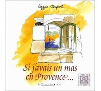 Si j'avais un mas en Provence - Lizzie Napoli - Equinoxe - broché - Beau livre