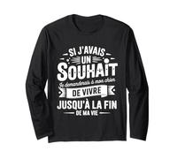 Si Javais Un Souhait Je Demanderais À Mon Chien Humour Drôle Manche Longue