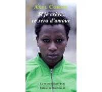 Si je crève, ce sera d'amour