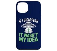 Si Je disparais, ce n'était Pas Mon idée : Un drôle d'enlèvement Extraterrestre Coque pour iPhone 13