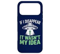 Si Je disparais, ce n'était Pas Mon idée : Un drôle d'enlèvement Extraterrestre Coque pour iPhone 17 Pro Max