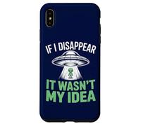 Si Je disparais, ce n'était Pas Mon idée : Un drôle d'enlèvement Extraterrestre Coque pour iPhone XS Max