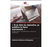 Si je dois te répondre, je préfère le faire autrement.