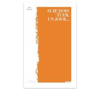 Si je dois tuer, un jour... - Jack Boland - La Trace Eds - broché - Roman