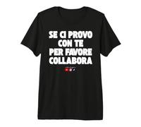 Si Je essaie avec Vous, s'il Vous plaît collaborer T-Shirt Haut de Gamme