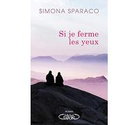 Si je ferme les yeux