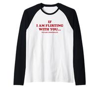 SI Je FLIRTE avec TOI. Veuillez COOPÉRER. Déclaration de l'amoureux Manche Raglan