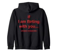si Je flirte avec Vous, Veuillez coopérer (à l'arrière) Sortir Ensemble Sweat à Capuche