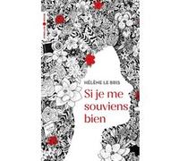 Si je me souviens bien Hélène Le Bris (Auteur)