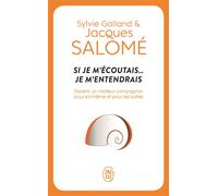 Si je m'écoutais... Je m'entendrais - Jacques Salomé - J'ai Lu - Poche - Guide
