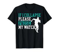 Si Je m'effondre, arrête ma Montre Funny Runner Runner T-Shirt Graphique avec Valeur
