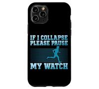 Si Je m'effondre, Veuillez Mettre ma Montre en Pause Coque pour iPhone 11 Pro