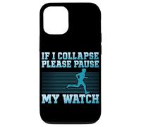 Si Je m'effondre, Veuillez Mettre ma Montre en Pause Coque pour iPhone 12/12 Pro