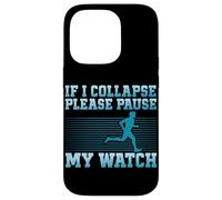 Si Je m'effondre, Veuillez Mettre ma Montre en Pause Coque pour iPhone 14 Pro