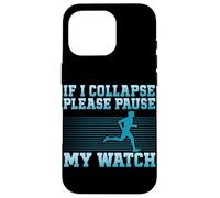 Si Je m'effondre, Veuillez Mettre ma Montre en Pause Coque pour iPhone 16 Pro
