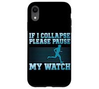 Si Je m'effondre, Veuillez Mettre ma Montre en Pause Coque pour iPhone XR