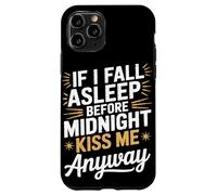 Si je m'endors, embrasse-moi quand même NYE Coque pour iPhone 11 Pro