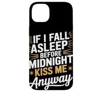 Si je m'endors, embrasse-moi quand même NYE Coque pour iPhone 14 Plus