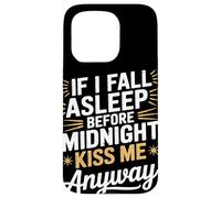 Si je m'endors, embrasse-moi quand même NYE Coque pour iPhone 15 Pro
