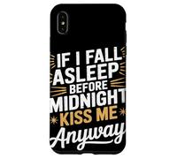 Si je m'endors, embrasse-moi quand même NYE Coque pour iPhone XS Max