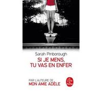 Si je mens, tu vas en enfer Sarah Pinborough (Auteur)