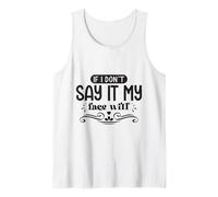 Si Je ne Le dis Pas, Mon Visage Sera Plein de sarcasmes Amusants Débardeur